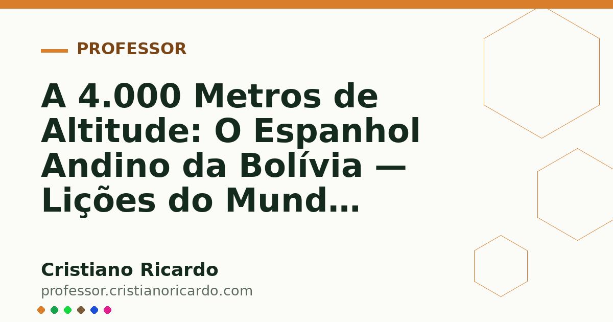 Card OG automático: A 4.000 Metros de Altitude: O Espanhol Andino da Bolívia — Lições do Mundo Hispânico (2010)