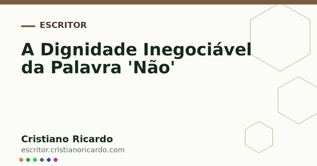 Card OG automático: A Dignidade Inegociável da Palavra 'Não'
