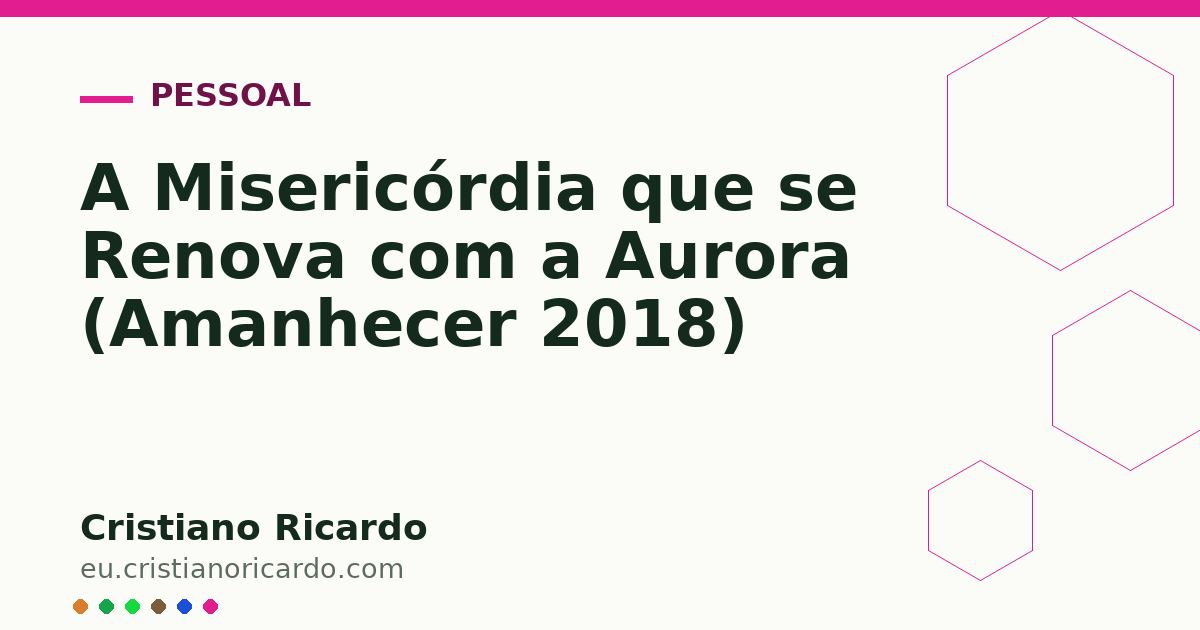 Card OG automático: A Misericórdia que se Renova com a Aurora (Amanhecer 2018)