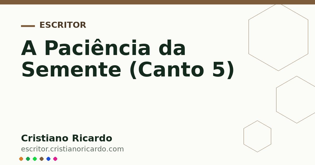 Card OG automático: A Paciência da Semente (Canto 5)