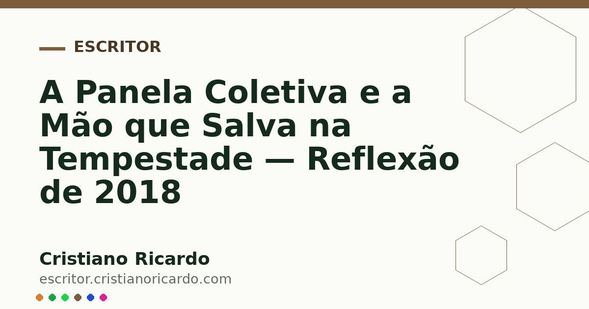 Card OG automático: A Panela Coletiva e a Mão que Salva na Tempestade — Reflexão de 2018