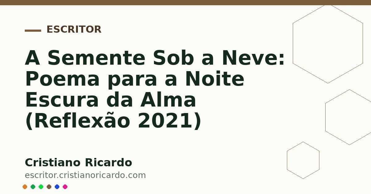 Card OG automático: A Semente Sob a Neve: Poema para a Noite Escura da Alma (Reflexão 2021)