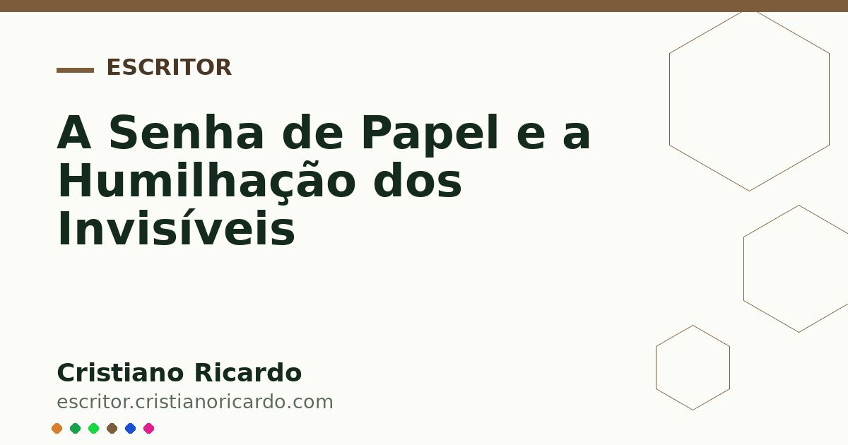 Card OG automático: A Senha de Papel e a Humilhação dos Invisíveis