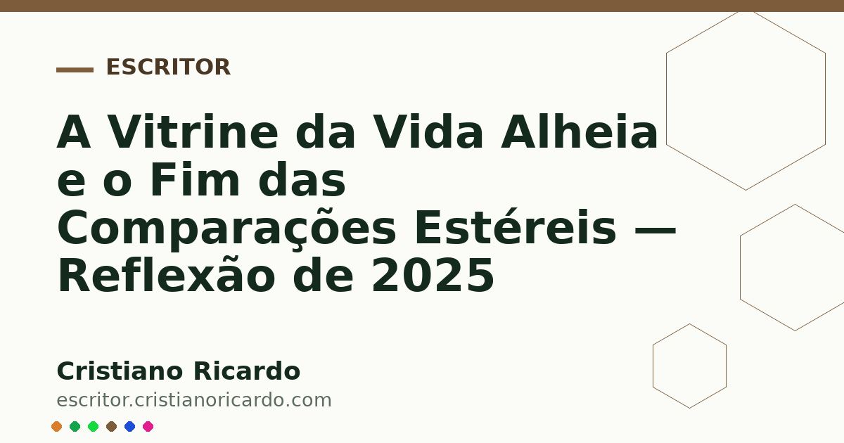 Card OG automático: A Vitrine da Vida Alheia e o Fim das Comparações Estéreis — Reflexão de 2025