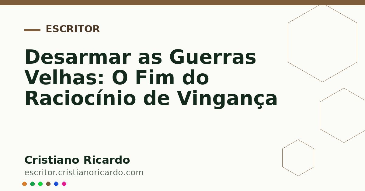 Card OG automático: Desarmar as Guerras Velhas: O Fim do Raciocínio de Vingança