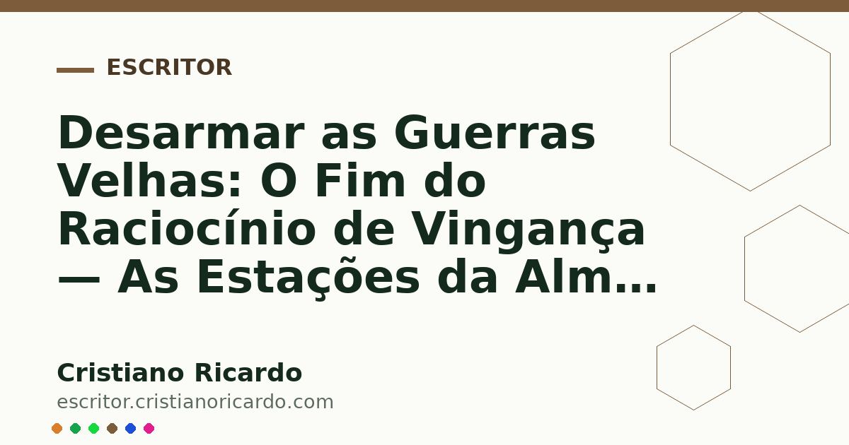Card OG automático: Desarmar as Guerras Velhas: O Fim do Raciocínio de Vingança — As Estações da Alma (2010)