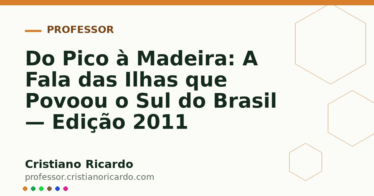 Card OG automático: Do Pico à Madeira: A Fala das Ilhas que Povoou o Sul do Brasil — Edição 2011