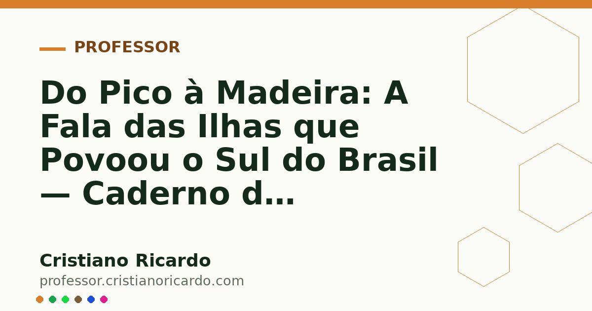 Card OG automático: Do Pico à Madeira: A Fala das Ilhas que Povoou o Sul do Brasil — Caderno de Gramática (2015)