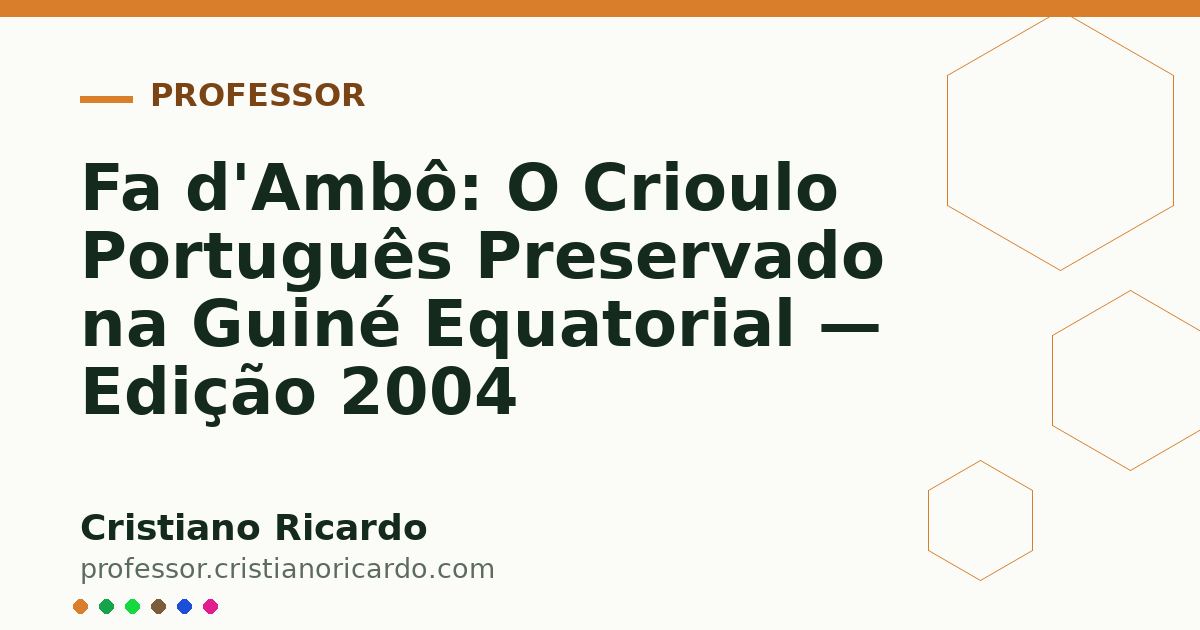Card OG automático: Fa d'Ambô: O Crioulo Português Preservado na Guiné Equatorial — Edição 2004
