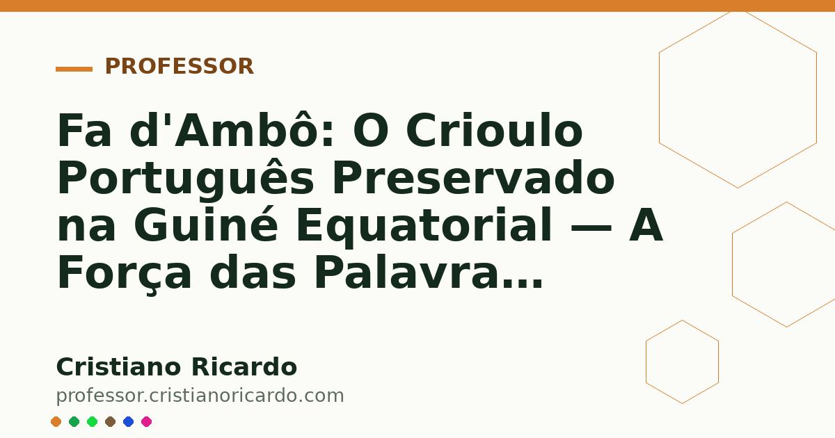 Card OG automático: Fa d'Ambô: O Crioulo Português Preservado na Guiné Equatorial — A Força das Palavras (2017)