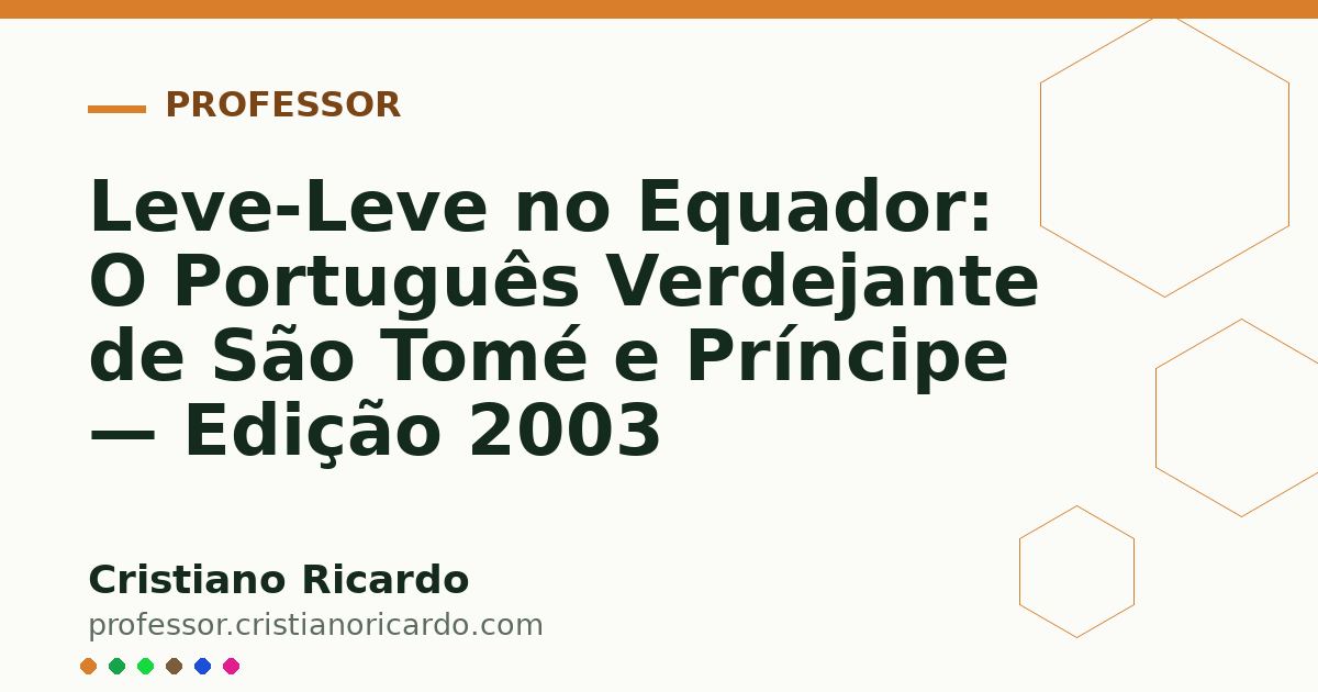 Card OG automático: Leve-Leve no Equador: O Português Verdejante de São Tomé e Príncipe — Edição 2003