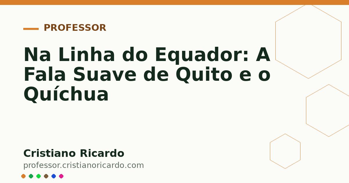 Card OG automático: Na Linha do Equador: A Fala Suave de Quito e o Quíchua