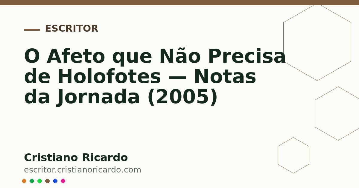 Card OG automático: O Afeto que Não Precisa de Holofotes — Notas da Jornada (2005)