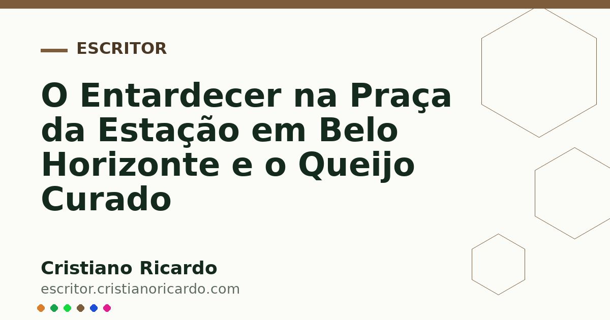 Card OG automático: O Entardecer na Praça da Estação em Belo Horizonte e o Queijo Curado