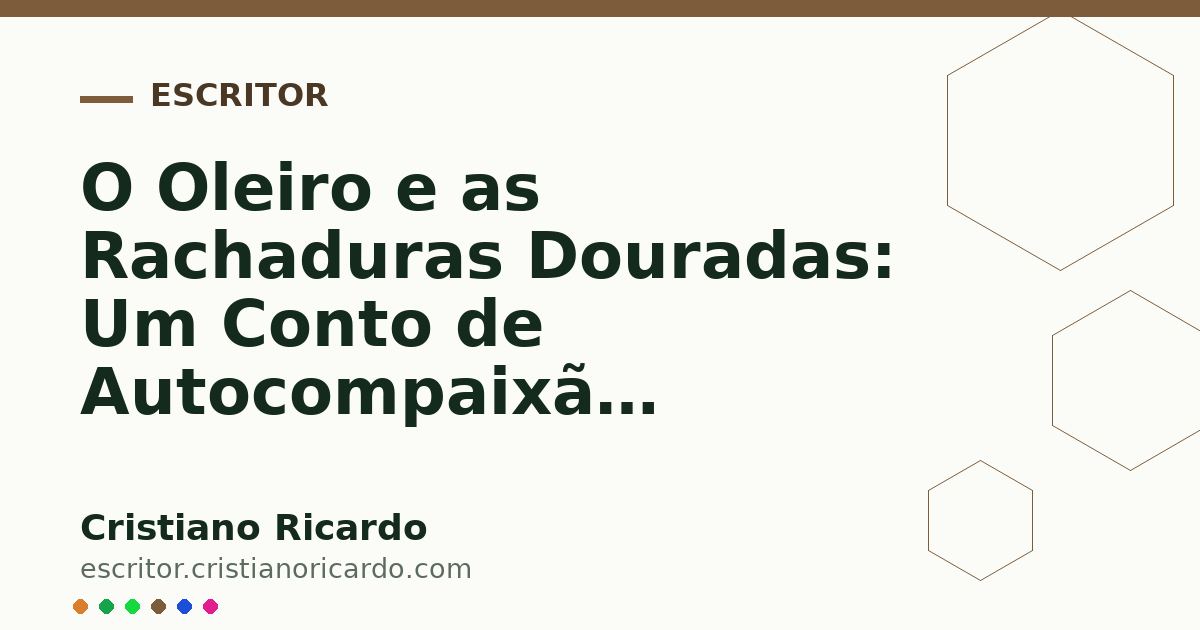 Card OG automático: O Oleiro e as Rachaduras Douradas: Um Conto de Autocompaixão (Narrativa 2022)