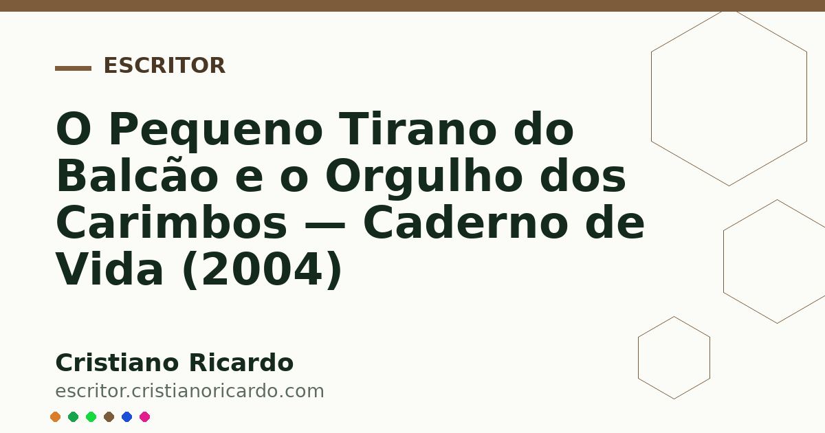 Card OG automático: O Pequeno Tirano do Balcão e o Orgulho dos Carimbos — Caderno de Vida (2004)