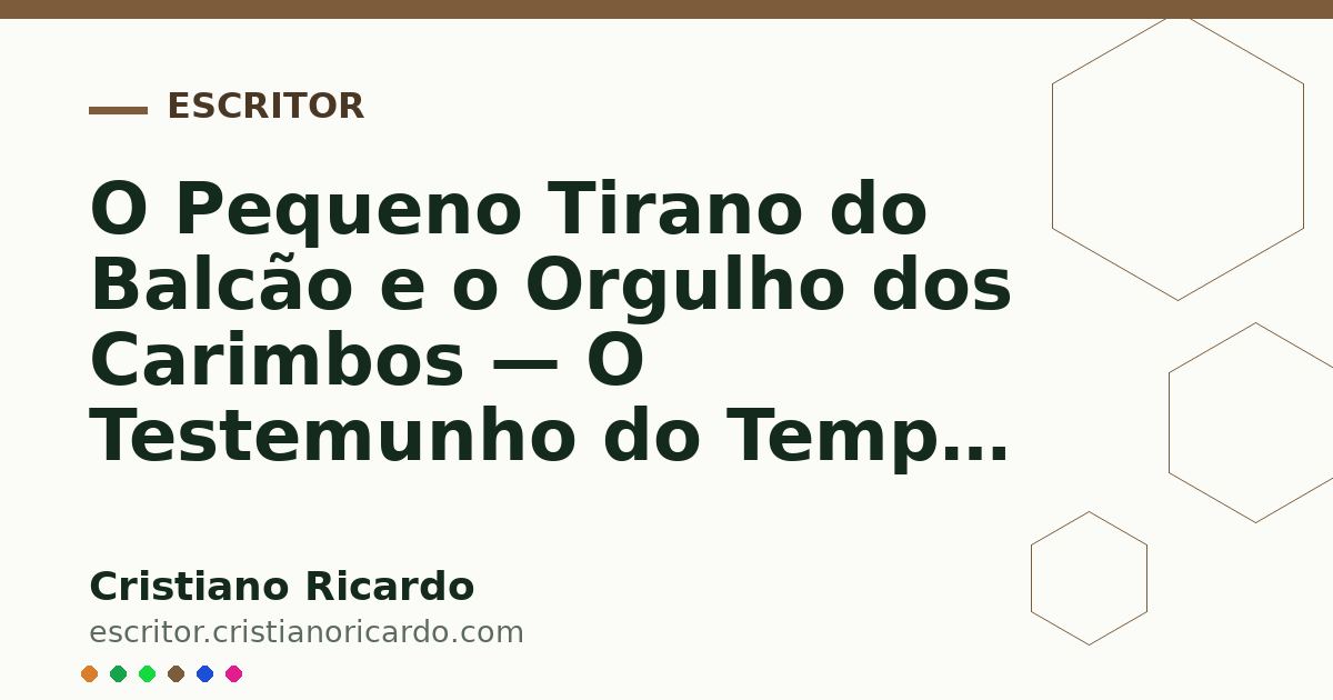 Card OG automático: O Pequeno Tirano do Balcão e o Orgulho dos Carimbos — O Testemunho do Tempo (2008)