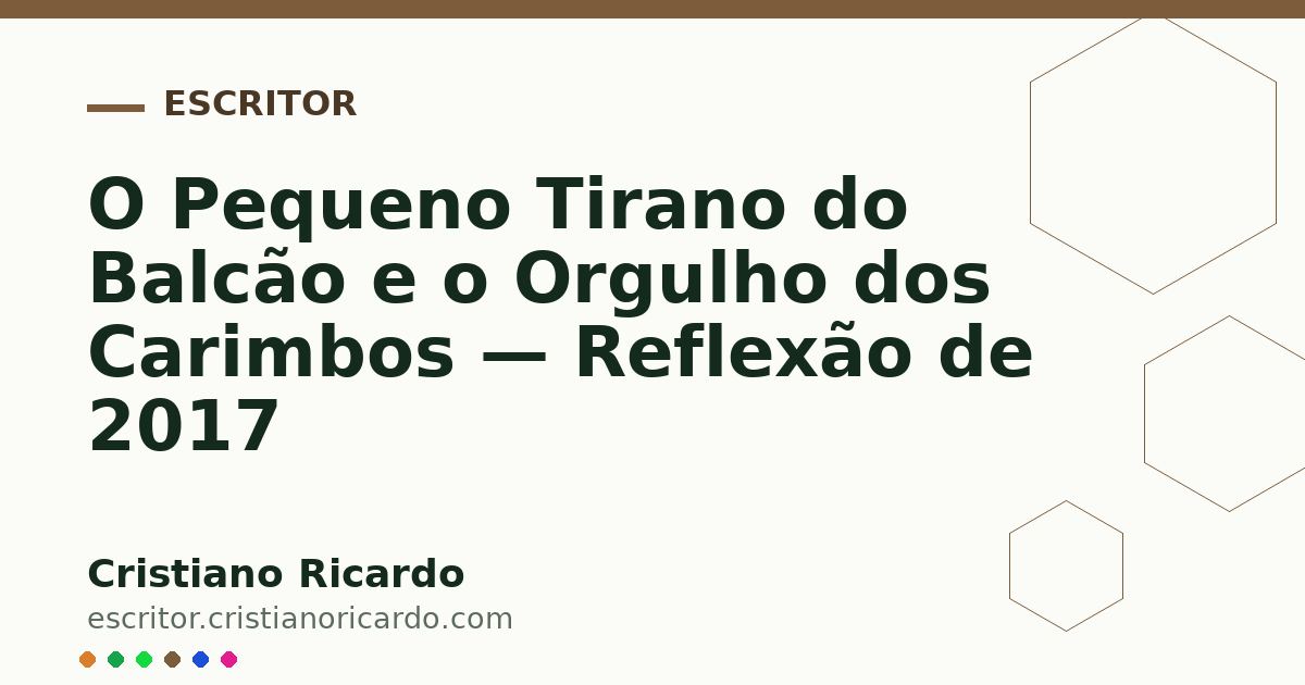 Card OG automático: O Pequeno Tirano do Balcão e o Orgulho dos Carimbos — Reflexão de 2017