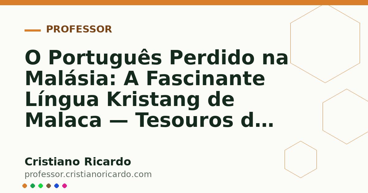 Card OG automático: O Português Perdido na Malásia: A Fascinante Língua Kristang de Malaca — Tesouros da Língua (2004)