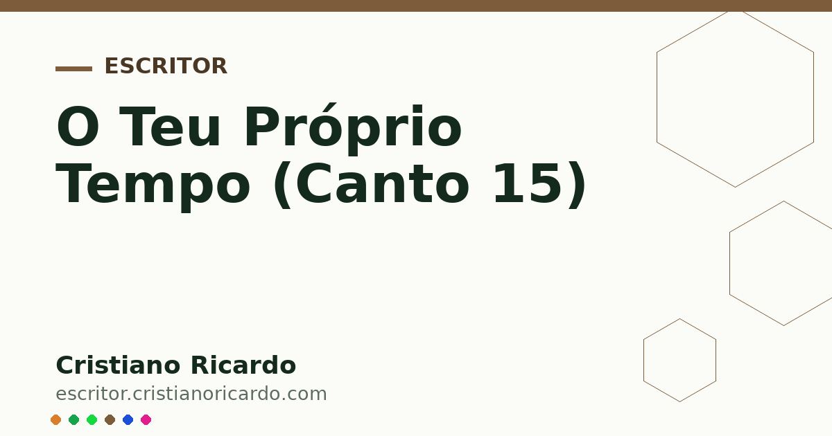 Card OG automático: O Teu Próprio Tempo (Canto 15)