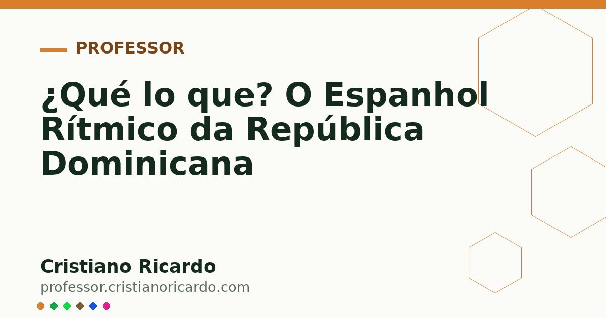 Card OG automático: ¿Qué lo que? O Espanhol Rítmico da República Dominicana