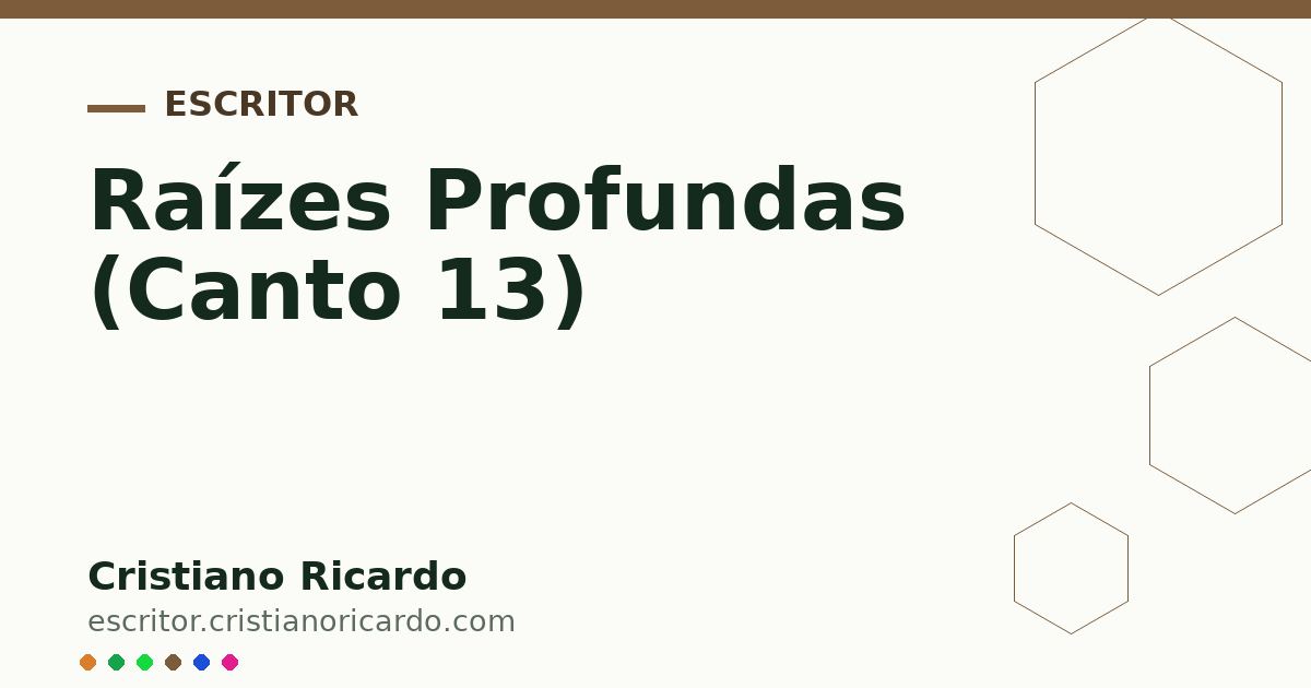 Card OG automático: Raízes Profundas (Canto 13)
