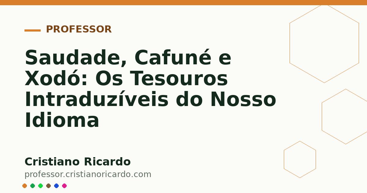 Card OG automático: Saudade, Cafuné e Xodó: Os Tesouros Intraduzíveis do Nosso Idioma