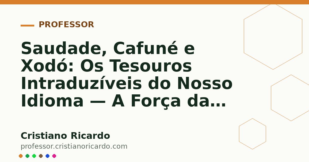 Card OG automático: Saudade, Cafuné e Xodó: Os Tesouros Intraduzíveis do Nosso Idioma — A Força das Palavras (2017)