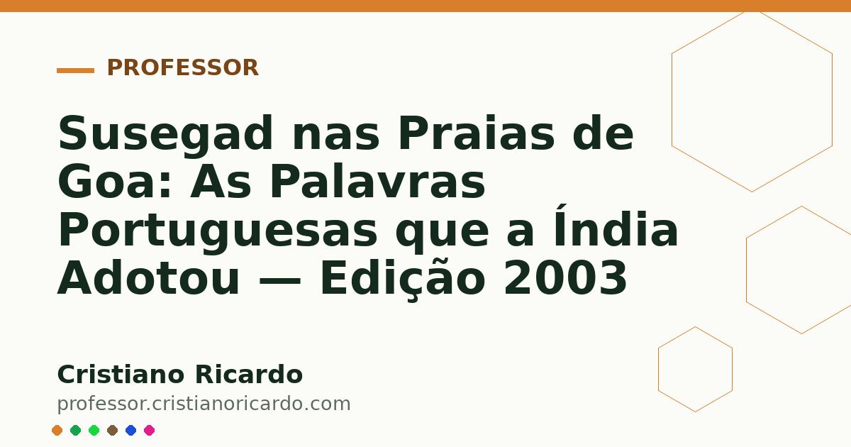 Card OG automático: Susegad nas Praias de Goa: As Palavras Portuguesas que a Índia Adotou — Edição 2003