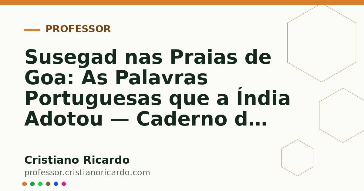 Card OG automático: Susegad nas Praias de Goa: As Palavras Portuguesas que a Índia Adotou — Caderno de Gramática (2014)
