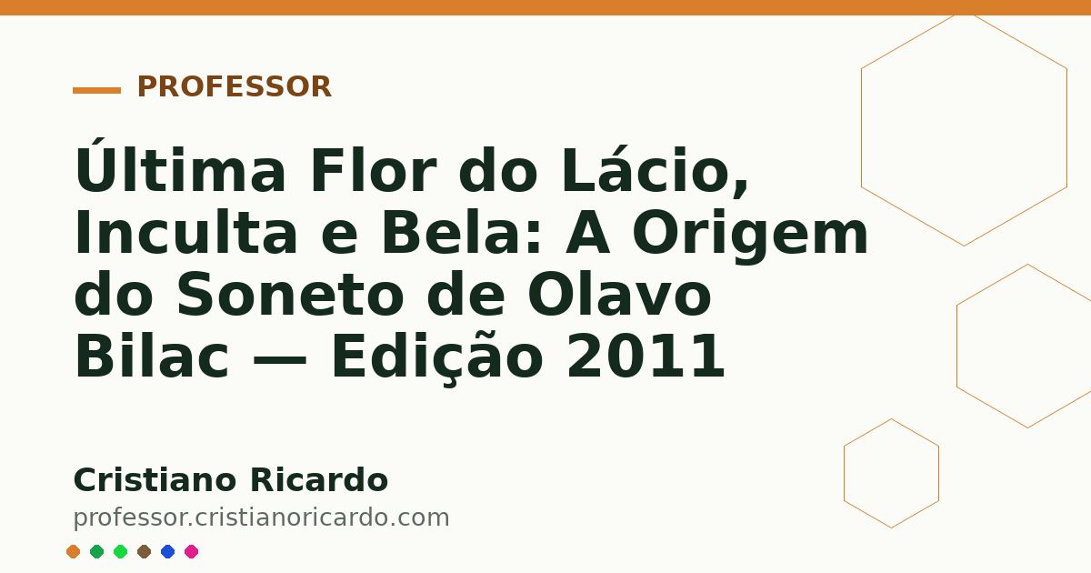 Card OG automático: Última Flor do Lácio, Inculta e Bela: A Origem do Soneto de Olavo Bilac — Edição 2011